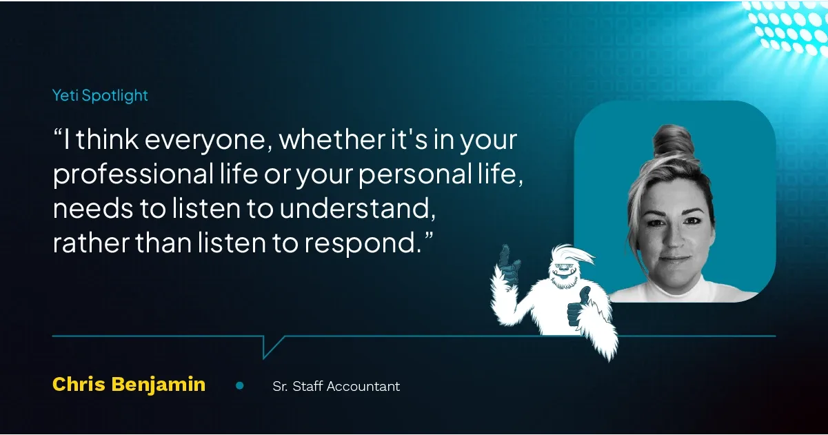 "I think everyone, whether it's in your professional life or your personal life, needs to listen to understand, rather than listen to respond."